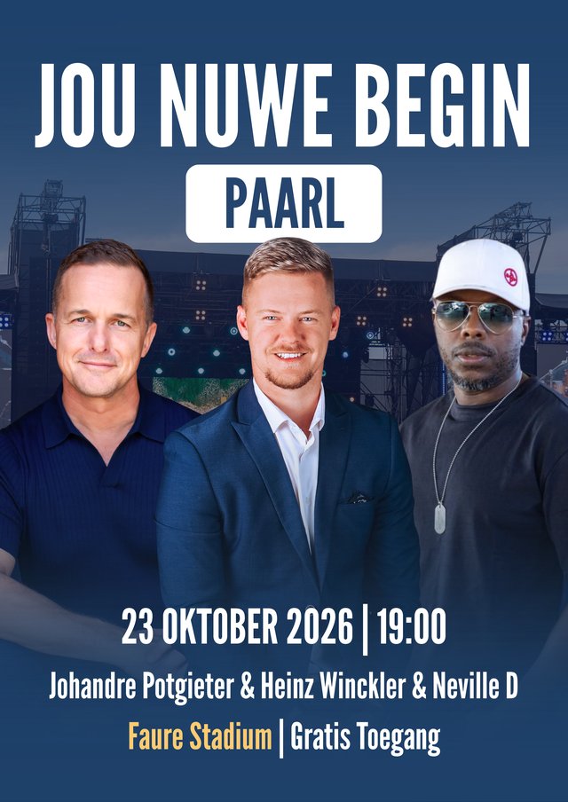 Die Jou Nuwe Begin Paarl-plakkaat: 23 Oktober 2026, 19:00, Faure Stadium, gratis toegang, met Johandre Potgieter, Heinz Winckler en Neville D.